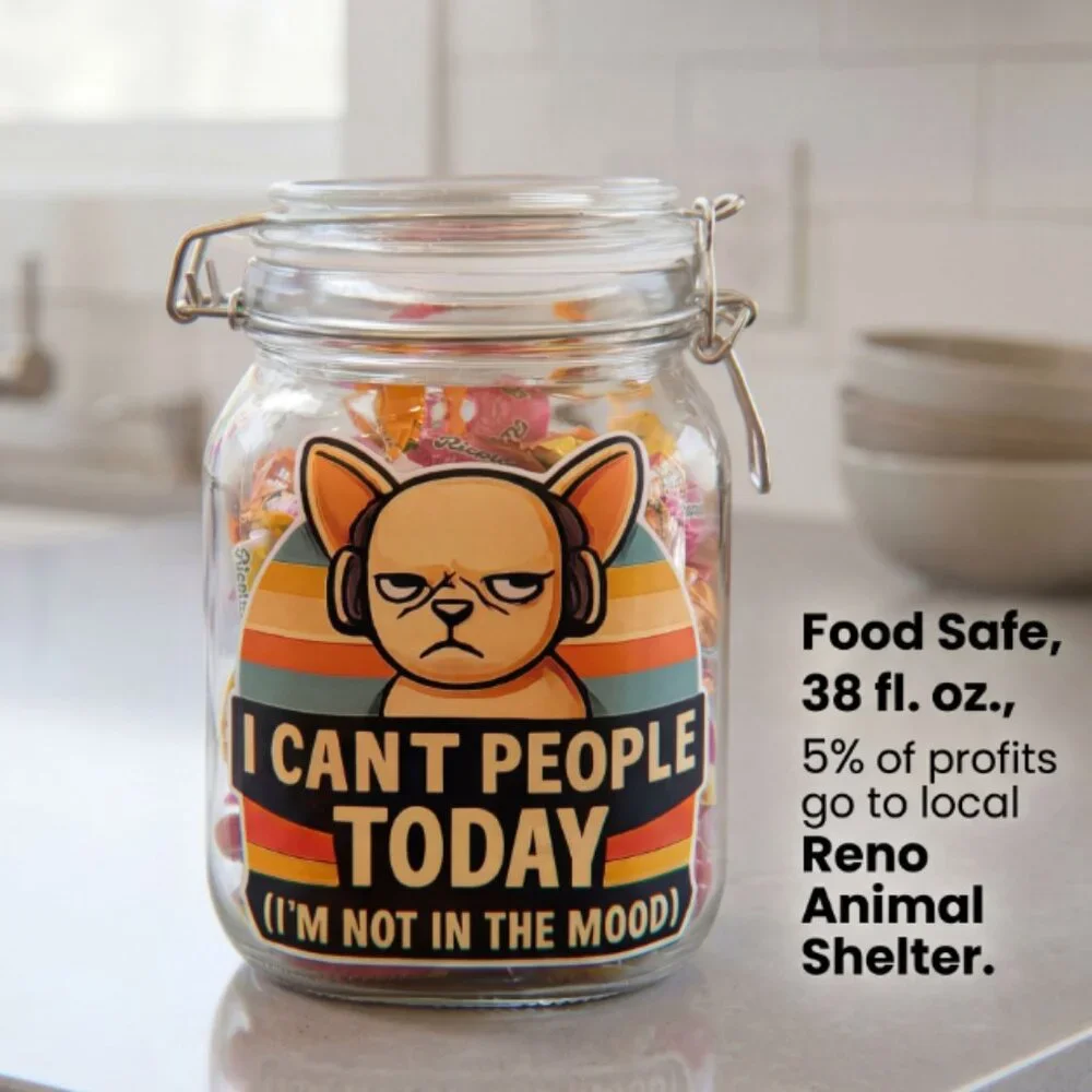 Funny Dog Treat Jar “I Can’t People Today” Glass Snack Jar 38oz